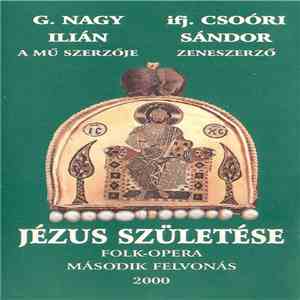 G. Nagy Ilián - Ifj. Csoóri Sándor - Jézus Születése album flac