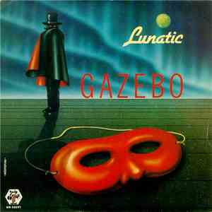 Gazebo - Lunatic album flac