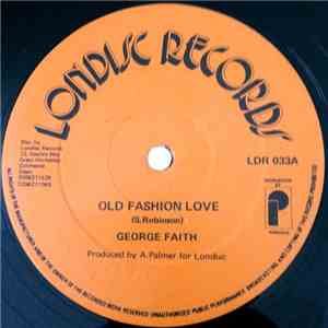 George Faith - Old Fashion Love / Watch This Sound album flac