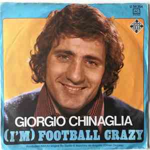 Giorgio Chinaglia - (I'm) Football Crazy album flac