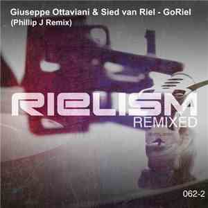 Giuseppe Ottaviani & Sied van Riel - GoRiel (Phillip J Remix) album flac
