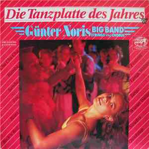 Günter Noris Big Band Strings And Chorus - Die Tanzplatte Des Jahres '87 album flac