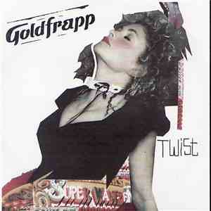 Goldfrapp - Twist / Black Cherry album flac