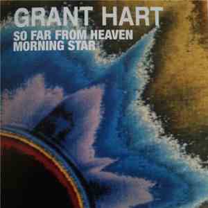Grant Hart - So Far From Heaven / Morning Star album flac