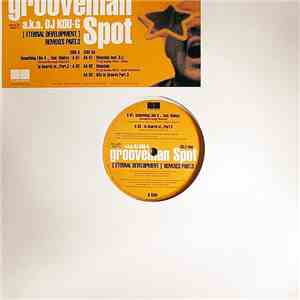 grooveman Spot a.k.a. DJ Kou-G - [ Eternal Development ] Remixes Part.3 album flac