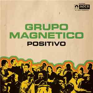 Grupo Magnético - Positivo album flac