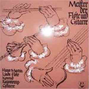 Hans Martin Linde, Konrad Ragossnig - Meister Der Flöte Und Gitarre album flac