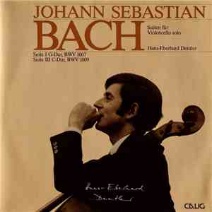 Hans-Eberhard Dentler - Johann Sebastian Bach - Suiten Fur Violoncello Solo album flac