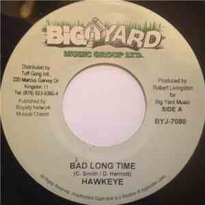 Hawkeye - Bad Long Time album flac