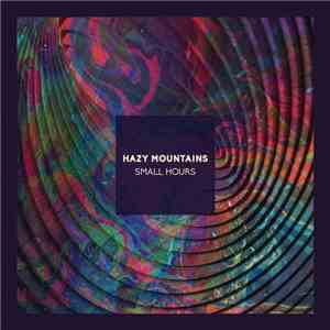 Hazy Mountains - Small Hours album flac