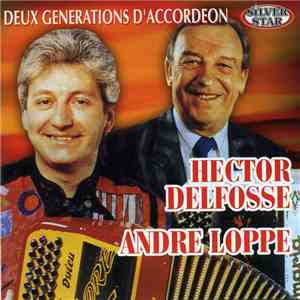 Hector Delfosse & Andre Loppe - Deux Generations D'Accordeon album flac