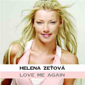 Helena Zeťová - Love Me Again album flac