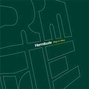 Hermitude - Alleys To Valleys album flac