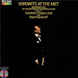 Horowitz, Scarlatti, Chopin, Liszt, Rachmaninoff - Horowitz At The Met album flac
