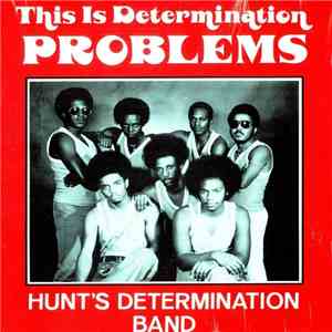 Hunt's Determination Band - This Is Determination Problems album flac
