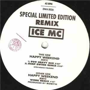 ICE MC - Happy Weekend (Remix) album flac