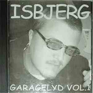 Isbjerg - Garagelyd Vol. 1 album flac