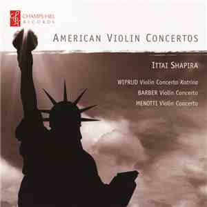 Ittai Shapira - American Violin Concertos album flac