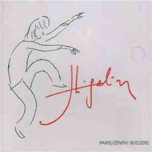 Jacques Higelin - Paris / Zénith 18.10.2010 album flac