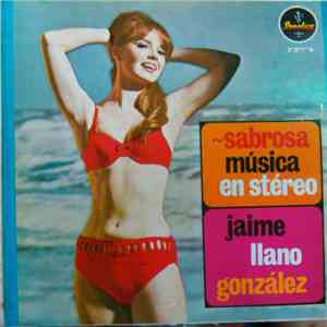Jaime Llano González - Sabrosa Música En Stéreo album flac