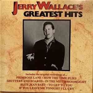 Jerry Wallace - Jerry Wallace's Greatest Hits album flac