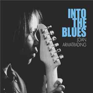 Joan Armatrading - Into The Blues album flac