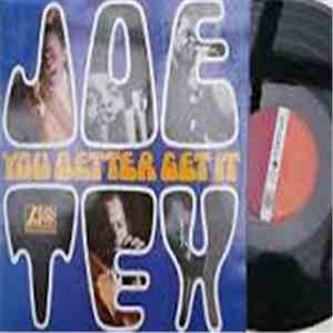 Joe Tex - You Better Get It album flac