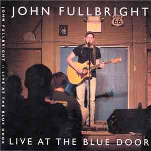 John Fullbright - Live At The Blue Door album flac