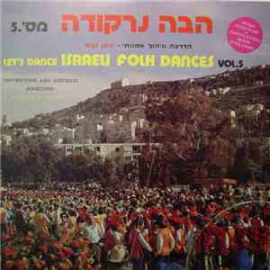 Jonathan Gabay, The Excellent Folk Dance Orchestra - Let's Dance Israeli Folk Dances Vol. 5 album flac