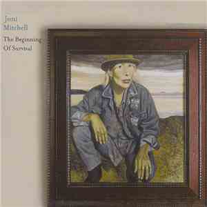 Joni Mitchell - The Beginning Of Survival album flac