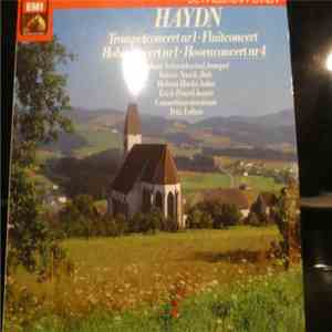 Joseph Haydn - Hellmut Schneidewind, Valerie Noack, Helmut Hucke, Erich Penzel, Consortium Musicum , Fritz Lehan - Trompetconert Nr 1 / Fluitconcert / Hoboconcert Nr 1 / Hoornconcert Nr 4 album flac