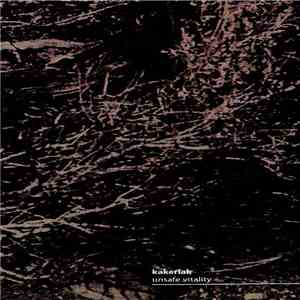 Kakerlak - Unsafe Vitality album flac