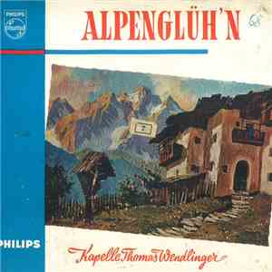 Kapelle Thomas Wendlinger - Alpenglüh'n album flac