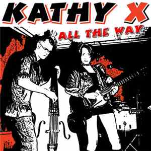 Kathy X - All The Way album flac