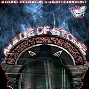 Kick Terrorist - Made Of Stone album flac