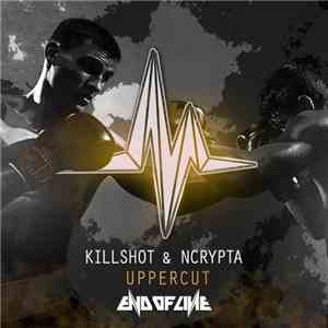 Killshot & Ncrypta - Uppercut album flac