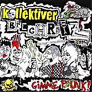 Kollektiver Brechreiz - Gimme Punk! album flac