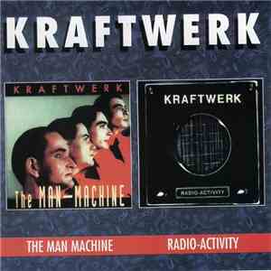 Kraftwerk - The Man Machine / Radio-Activity album flac