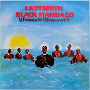 Ladysmith Black Mambazo - Ulwandle Oluncgwele album flac