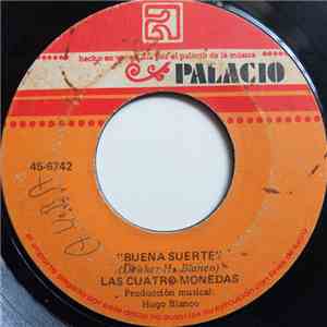 Las Cuatro Monedas - Buena Suerte / La Fiesta Del Ju album flac