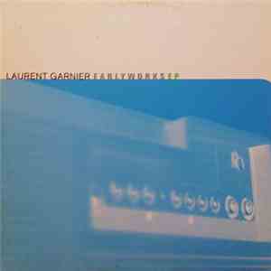 Laurent Garnier - Early Works EP album flac