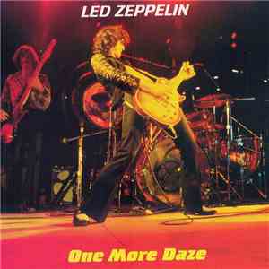 Led Zeppelin - One More Daze album flac