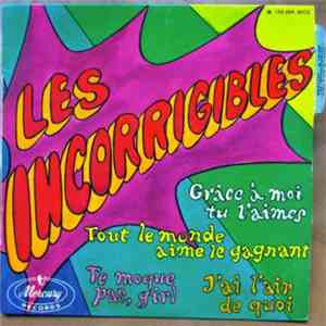 Les Incorrigibles - Grace A Moi Tu L'Aimes album flac