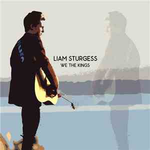 Liam Sturgess - We The Kings album flac