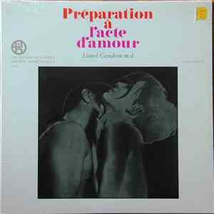 Lionel Gendron - Préparation À L'Acte D'Amour album flac