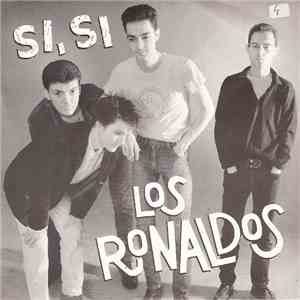 Los Ronaldos - Si, Si album flac