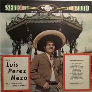 Luis Perez Meza - El Trovador Del Campo album flac
