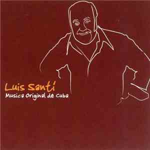 Luis Santi - Musica Original De Cuba album flac