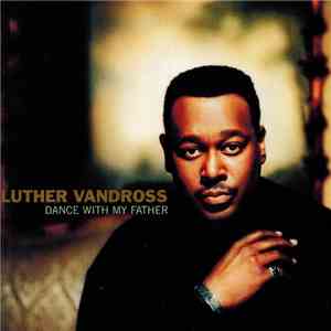 Luther Vandross - Dance With My Father album flac