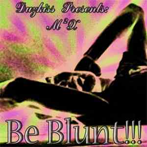 M2X - Be Blunt album flac